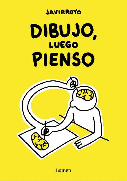 DIBUJO, LUEGO PIENSO | 9788426424747 | JAVIRROYO | Llibreria Drac - Llibreria d'Olot | Comprar llibres en català i castellà online