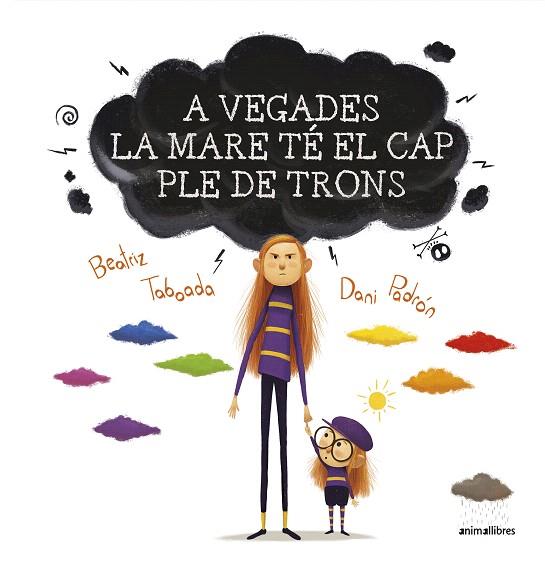 A VEGADES LA MARE TÉ EL CAP PLE DE TRONS | 9788417599850 | TABOADA, BEA | Llibreria Drac - Llibreria d'Olot | Comprar llibres en català i castellà online