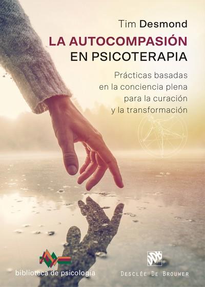 AUTOCOMPASIÓN EN PSICOTERAPIA, LA | 9788433030061 | DESMOND, TIM | Llibreria Drac - Llibreria d'Olot | Comprar llibres en català i castellà online