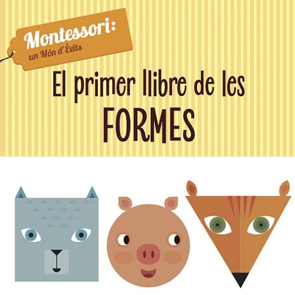 PRIMER LLIBRE DE LES FORMES, EL (MONTESSORI) | 9788468224435 | PIRODDI, CHIARA | Llibreria Drac - Llibreria d'Olot | Comprar llibres en català i castellà online