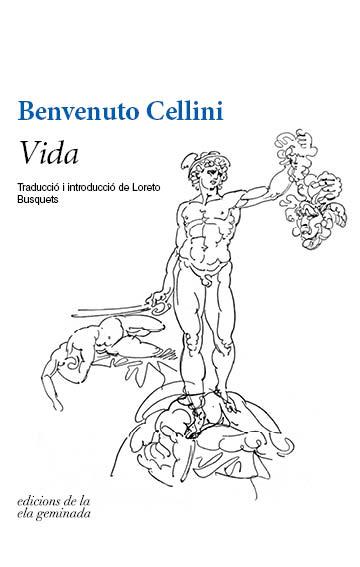 VIDA | 9788494856181 | CELLINI, BENVENUTO | Llibreria Drac - Llibreria d'Olot | Comprar llibres en català i castellà online