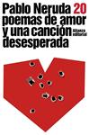 VEINTE POEMAS DE AMOR Y UNA CANCION DESESPERADA | 9788420664088 | NERUDA, PABLO | Llibreria Drac - Llibreria d'Olot | Comprar llibres en català i castellà online