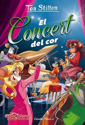 CONCERT DEL COR, EL (TEA SISTERS AVENTURES A RATFORD 22) | 9788491371465 | STILTON, TEA | Llibreria Drac - Llibreria d'Olot | Comprar llibres en català i castellà online
