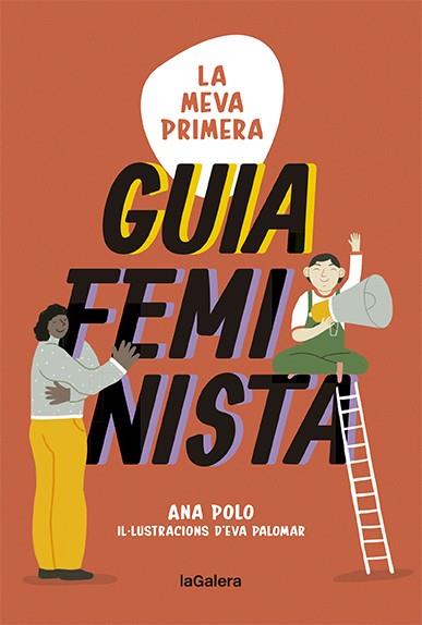 MEVA PRIMERA GUIA FEMINISTA, LA | 9788424671655 | POLO, ANA; PALOMAR, EVA (IL·LUSTR.) | Llibreria Drac - Llibreria d'Olot | Comprar llibres en català i castellà online
