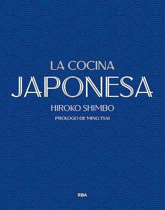 COCINA JAPONESA, LA | 9788490569252 | SHIMBO, HIROKO | Llibreria Drac - Llibreria d'Olot | Comprar llibres en català i castellà online
