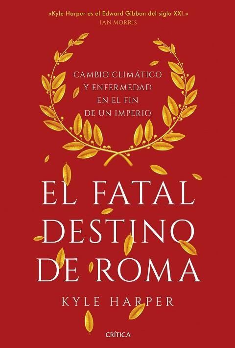 FATAL DESTINO DE ROMA, EL | 9788491993162 | HARPER, KYLE | Llibreria Drac - Librería de Olot | Comprar libros en catalán y castellano online
