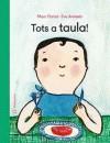 TOTS A TAULA! | 9788417749026 | PARROT,MARC/ARMISEN,EVA | Llibreria Drac - Llibreria d'Olot | Comprar llibres en català i castellà online
