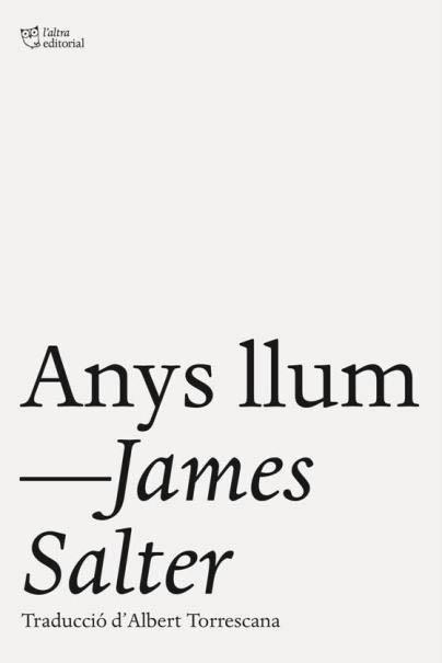 ANYS LLUM | 9788494782909 | SALTER, JAMES | Llibreria Drac - Llibreria d'Olot | Comprar llibres en català i castellà online