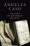 CASAS DE LOS POETAS MUERTOS, LAS | 9788408113775 | CASO, ANGELES | Llibreria Drac - Llibreria d'Olot | Comprar llibres en català i castellà online