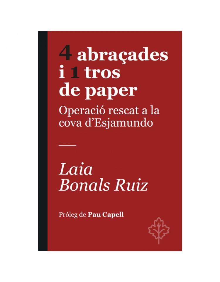 4 ABRAÇADES I 1 TROS DE PAPER | 9788418696367 | BONALS RUIZ, LAIA | Llibreria Drac - Llibreria d'Olot | Comprar llibres en català i castellà online