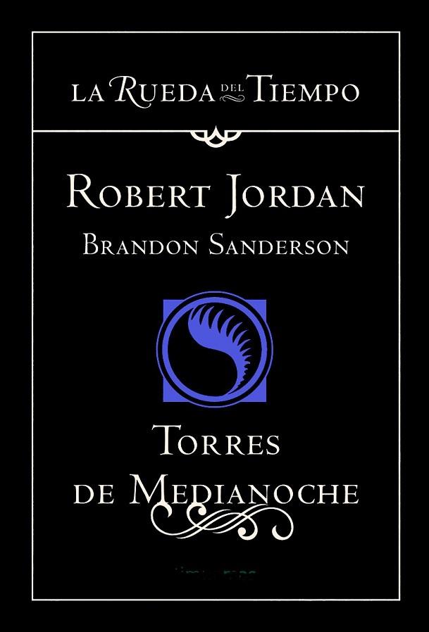 TORRES DE MEDIANOCHE | 9788448038694 | JORDAN, ROBERT;SANDERSON, BRANDON | Llibreria Drac - Llibreria d'Olot | Comprar llibres en català i castellà online