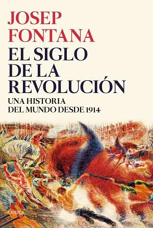 SIGLO DE LA REVOLUCIÓN, EL | 9788491993773 | FONTANA, JOSEP | Llibreria Drac - Llibreria d'Olot | Comprar llibres en català i castellà online