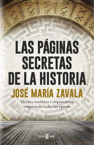 PÁGINAS SECRETAS DE LA HISTORIA, LAS | 9788401017575 | ZAVALA, JOSE MARIA | Llibreria Drac - Llibreria d'Olot | Comprar llibres en català i castellà online