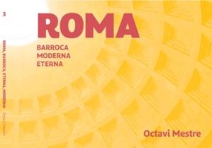ROMA ROMANA BARROCA MODERNA | 9788494896262 | MESTRE,OCTAVI | Llibreria Drac - Librería de Olot | Comprar libros en catalán y castellano online