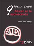 9 IDEAS CLAVE EDUCAR EN LA ADOLESCENCIA | 9788478279104 | FUNES, JAUME | Llibreria Drac - Librería de Olot | Comprar libros en catalán y castellano online