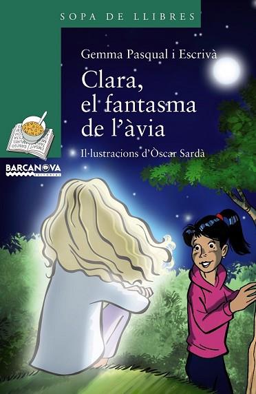 CLARA, EL FANTASMA DE L'ÀVIA | 9788448942748 | PASQUAL, GEMMA | Llibreria Drac - Llibreria d'Olot | Comprar llibres en català i castellà online