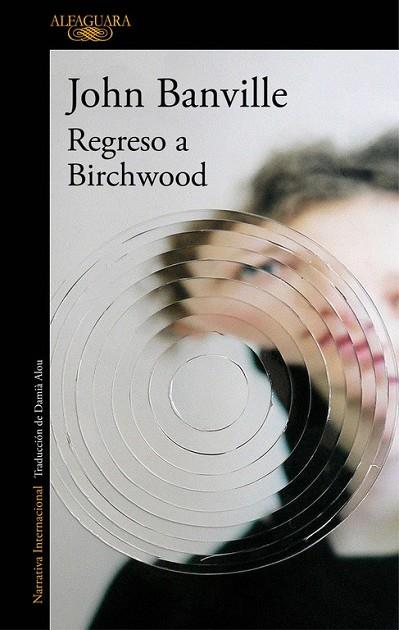 REGRESO A BIRCHWOOD | 9788420428239 | BANVILLE, JOHN | Llibreria Drac - Llibreria d'Olot | Comprar llibres en català i castellà online