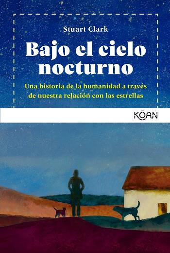 BAJO EL CIELO NOCTURNO | 9788418223518 | CLARK, STUART | Llibreria Drac - Llibreria d'Olot | Comprar llibres en català i castellà online