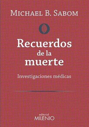 RECUERDOS DE LA MUERTE | 9788497437929 | B. SABOM, MICHAEL | Llibreria Drac - Llibreria d'Olot | Comprar llibres en català i castellà online
