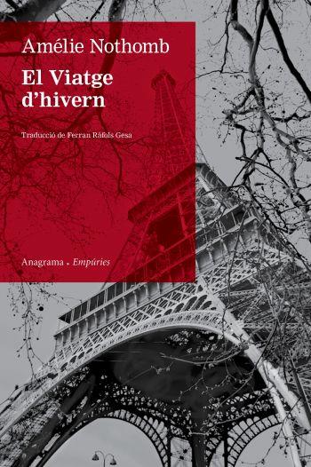 VIATGE D'HIVERN, EL | 9788497876872 | NOTHOMB, AMELIE | Llibreria Drac - Llibreria d'Olot | Comprar llibres en català i castellà online