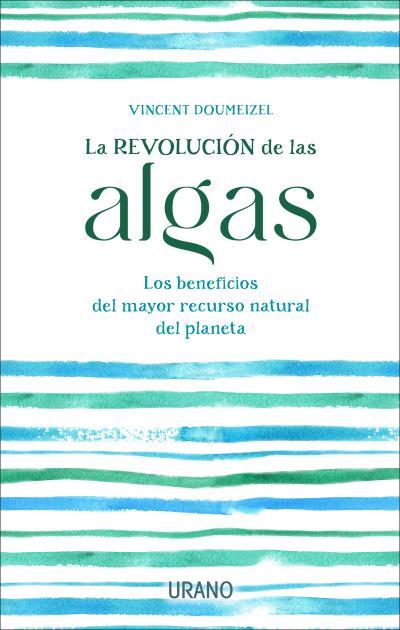 REVOLUCIÓN DE LAS ALGAS, LA | 9788417694920 | DOUMEIZEL, VINCENT | Llibreria Drac - Llibreria d'Olot | Comprar llibres en català i castellà online