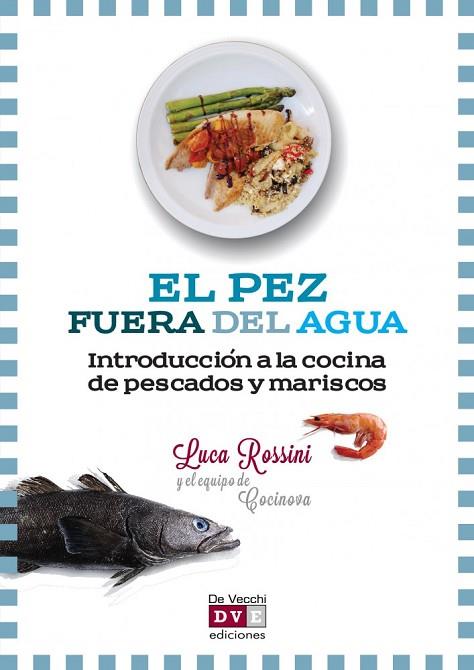 PEZ FUERA DEL AGUA, EL | 9788431556174 | ROSSINI, LUCA | Llibreria Drac - Llibreria d'Olot | Comprar llibres en català i castellà online