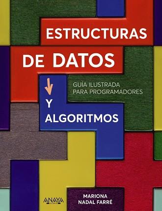 ESTRUCTURAS DE DATOS Y ALGORITMOS | 9788441545199 | NADAL, MARIONA | Llibreria Drac - Llibreria d'Olot | Comprar llibres en català i castellà online