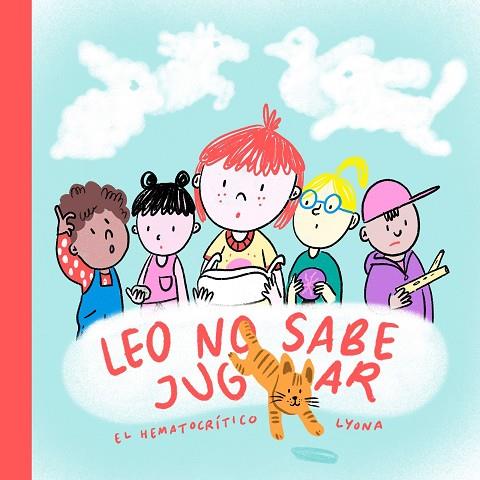 LEO NO SABE JUGAR | 9788408278108 | EL HEMATOCRÍTICO; LYONA | Llibreria Drac - Llibreria d'Olot | Comprar llibres en català i castellà online
