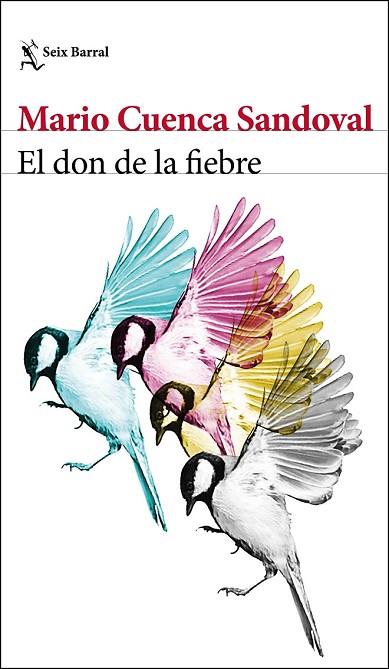 DON DE LA FIEBRE, EL | 9788432233371 | CUENCA SANDOVAL, MARIO | Llibreria Drac - Librería de Olot | Comprar libros en catalán y castellano online