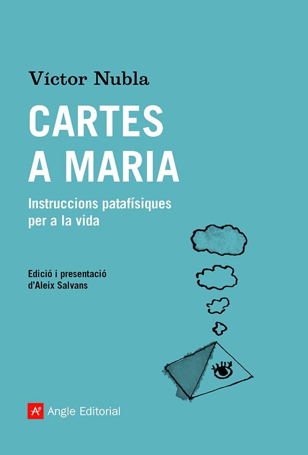 CARTES A MARIA | 9788419017192 | NUBLA, VÍCTOR | Llibreria Drac - Llibreria d'Olot | Comprar llibres en català i castellà online