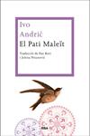 PATI MALEIT, EL | 9788482647470 | ANDRIC, IVO | Llibreria Drac - Llibreria d'Olot | Comprar llibres en català i castellà online