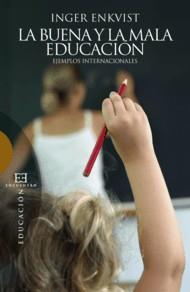 BUENA Y LA MALA EDUCACION, LA | 9788499201153 | ENKVIST, INGER | Llibreria Drac - Llibreria d'Olot | Comprar llibres en català i castellà online