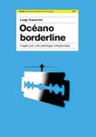 OCEANO BORDERLINE | 9788449320132 | CANCRINI, LUIGI | Llibreria Drac - Librería de Olot | Comprar libros en catalán y castellano online