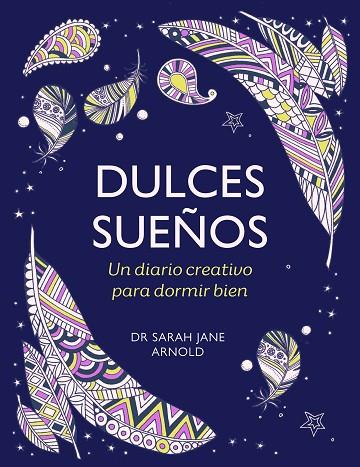 DULCES SUEÑOS | 9788401034572 | ARNOLD, SARAH JANE | Llibreria Drac - Llibreria d'Olot | Comprar llibres en català i castellà online