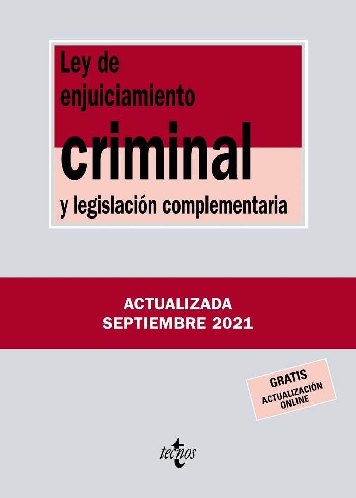 LEY DE ENJUICIAMIENTO CRIMINAL Y LEGISLACIÓN COMPLEMENTARIA  (ED. ACTUALIZADA SEPTIEMBRE 2021) | 9788430982769 | EDITORIAL TECNOS | Llibreria Drac - Llibreria d'Olot | Comprar llibres en català i castellà online