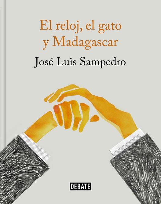 RELOJ EL GATO Y MADAGASCAR, EL | 9788499926087 | SAMPEDRO, JOSE LUIS  | Llibreria Drac - Librería de Olot | Comprar libros en catalán y castellano online