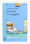 XOLA I L'ANGELET, LA | 9788466125147 | ATXAGA, BERNARDO | Llibreria Drac - Llibreria d'Olot | Comprar llibres en català i castellà online