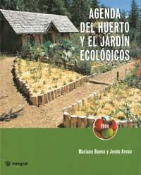 AGENDA DEL HUERTO Y EL JARDIN ECOLOGICOS 2004 | 9788478710874 | BUENO, MARIANO; J. ARNAU | Llibreria Drac - Llibreria d'Olot | Comprar llibres en català i castellà online