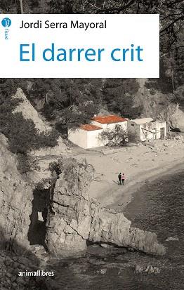 DARRER CRIT, EL (L'ISARD 19) | 9788417599157 | SERRA, JORDI | Llibreria Drac - Llibreria d'Olot | Comprar llibres en català i castellà online