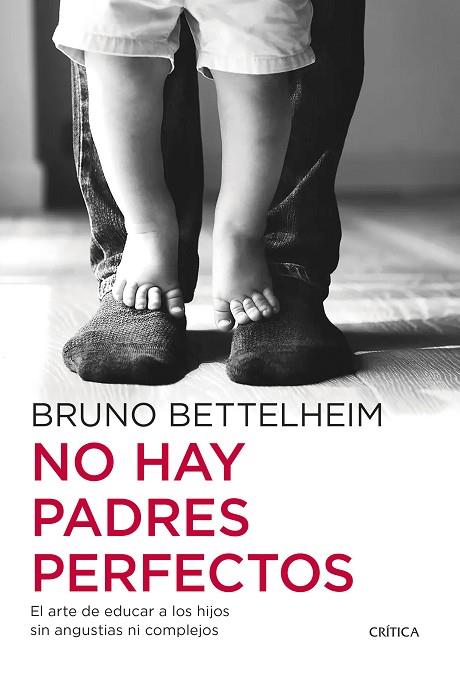 NO HAY PADRES PERFECTOS | 9788491995371 | BETTELHEIM, BRUNO | Llibreria Drac - Llibreria d'Olot | Comprar llibres en català i castellà online