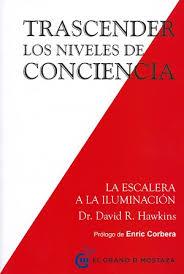 TRASCENDER LOS NIVELES DE CONCIENCIA | 9788494484797 | HAWKINS, DAVID | Llibreria Drac - Llibreria d'Olot | Comprar llibres en català i castellà online