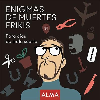 ENIGMAS DE MUERTES FRIKIS | 9788418008207 | HATERO, JOSE ANTONIO | Llibreria Drac - Librería de Olot | Comprar libros en catalán y castellano online