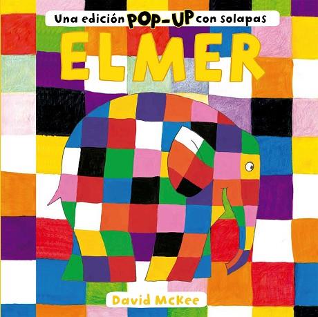 ELMER. UNA EDICIÓN POP-UP CON SOLAPAS | 9788448858735 | MCKEE, DAVID | Llibreria Drac - Llibreria d'Olot | Comprar llibres en català i castellà online