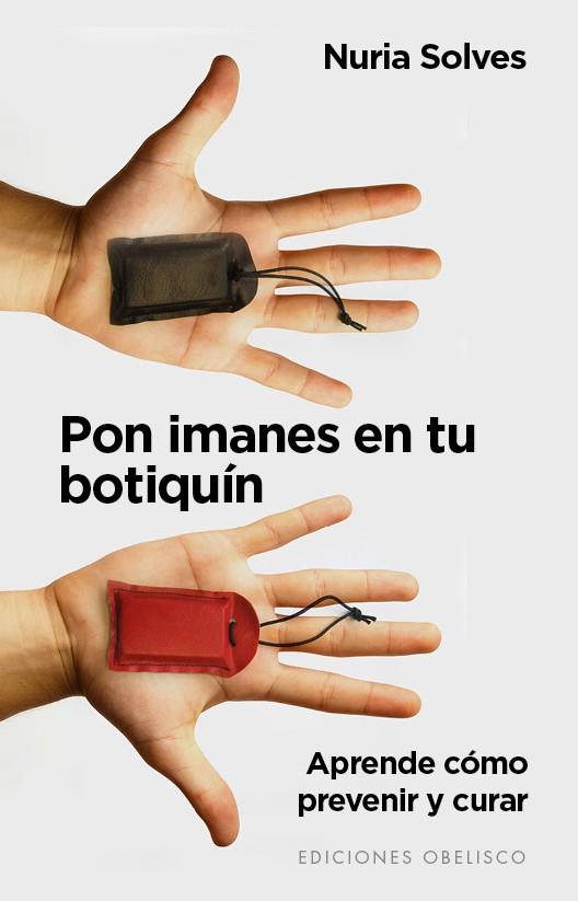 PON IMANES EN TU BOTIQUÍN | 9788491110613 | SOLVES FIGUERAS, NURIA | Llibreria Drac - Llibreria d'Olot | Comprar llibres en català i castellà online