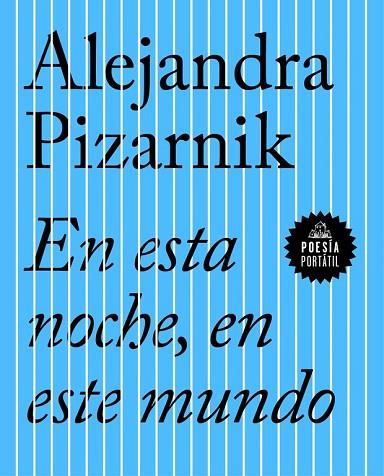 EN ESTA NOCHE, EN ESTE MUNDO (POESIA PORTATIL) | 9788439733423 | PIZARNIK, ALEJANDRA | Llibreria Drac - Llibreria d'Olot | Comprar llibres en català i castellà online