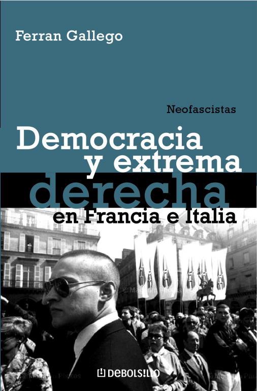 DEMOCRACIA Y EXTREMA DERECHA EN FRANCIA | 9788483464083 | GALLEGO, FERRAN | Llibreria Drac - Llibreria d'Olot | Comprar llibres en català i castellà online