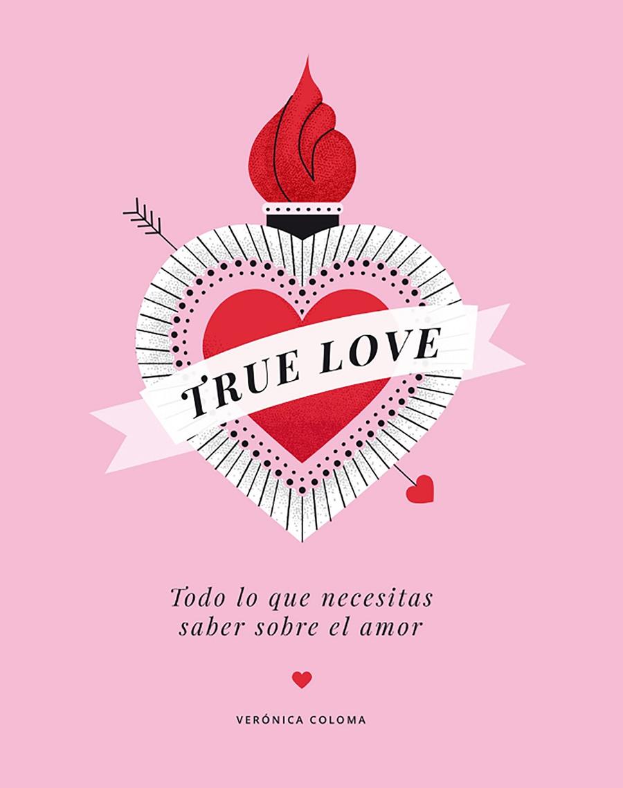 TRUE LOVE | 9788417560713 | COLOMA, VERÓNICA | Llibreria Drac - Llibreria d'Olot | Comprar llibres en català i castellà online