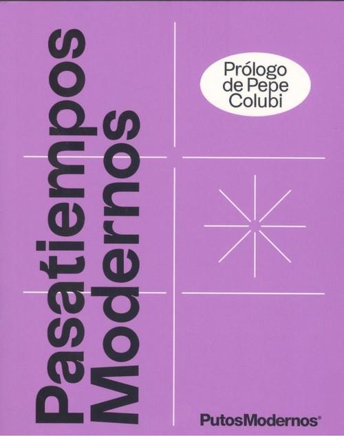 PASATIEMPOS MODERNOS | 9788425233340 | PUTOSMODERNOS | Llibreria Drac - Llibreria d'Olot | Comprar llibres en català i castellà online