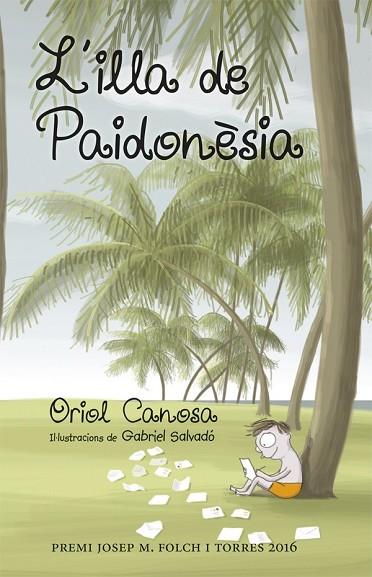 ILLA DE PAIDONÈSIA, L' | 9788424660666 | CANOSA, ORIOL | Llibreria Drac - Llibreria d'Olot | Comprar llibres en català i castellà online