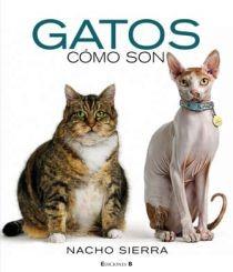 GATOS COMO SON | 9788466640572 | SIERRA, NACHO | Llibreria Drac - Llibreria d'Olot | Comprar llibres en català i castellà online